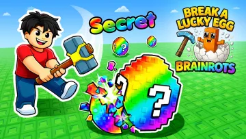 Break a Lucky Egg Brainrots